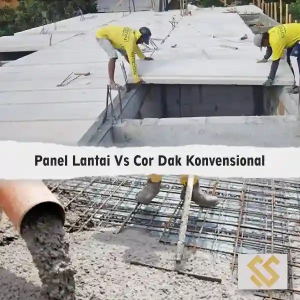 perbandingan panel lantai vs cor dak konvensional