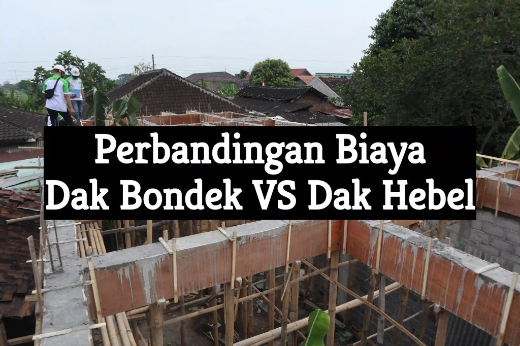 Perbandingan Panel Lantai VS Dak&nbsp;Bondek