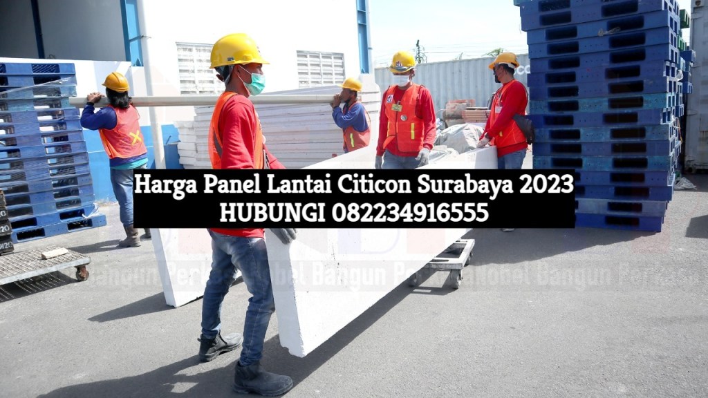 Harga Panel Lantai Citicon Surabaya&nbsp;2023